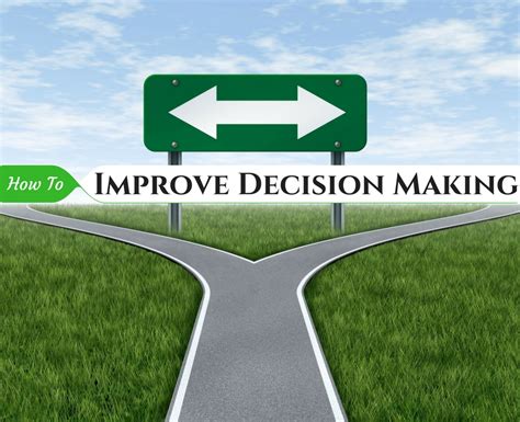 Improve decision-making: