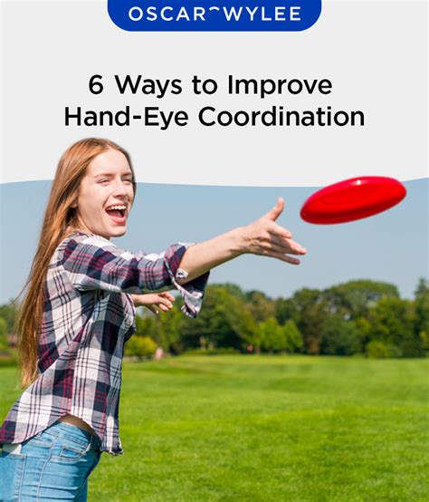 Improve hand-eye coordination: