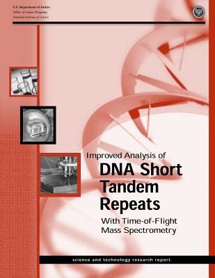 Improved Analysis of DNA Short Tandem Repeats with Time-Of-Flight Mass Spectrometry Kindle Editon