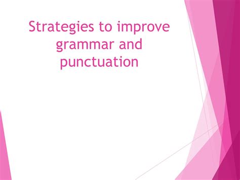 Improved grammar and punctuation: