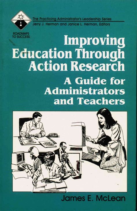 Improving Education Through Action Research A Guide for Administrators and Teachers Kindle Editon