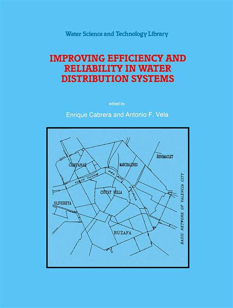Improving Efficiency and Reliability in Water Distribution Systems 1st Edition Doc