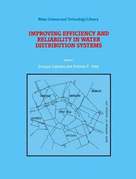 Improving Efficiency and Reliability in Water Distribution Systems 1st Edition Reader