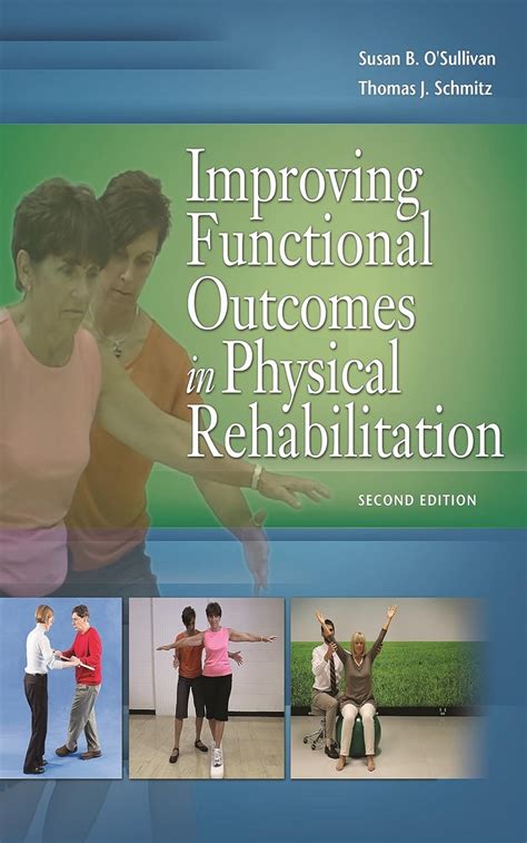 Improving Functional Outcomes in Physical Rehabilitation 1st Edition Reader