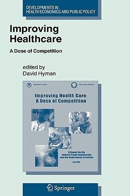 Improving Healthcare A Dose of Competition Epub