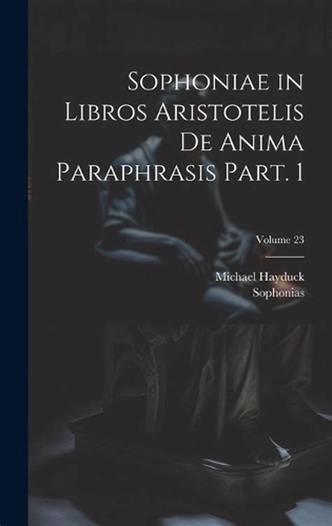 In Aristotelis Categorias Paraphrasis ... Volume 23 Kindle Editon