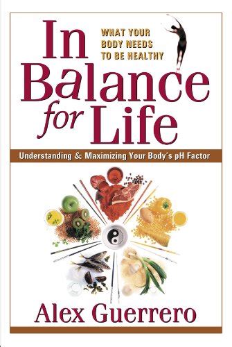 In Balance for Life: Understanding and Maximizing Your Body's PH Factor Doc