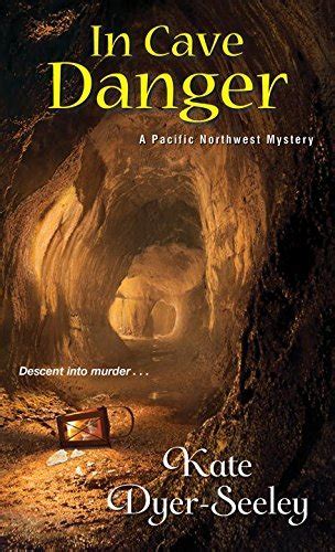 In Cave Danger A Pacific Northwest Mystery Epub