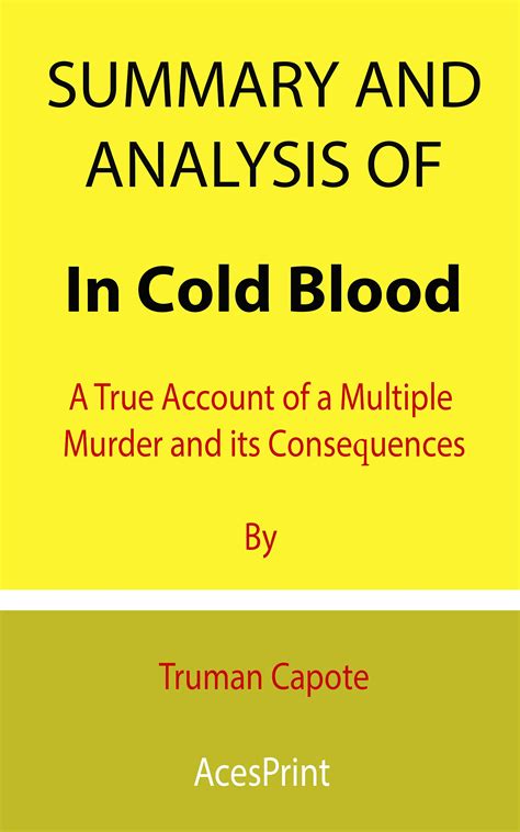 In Cold Blood A True Account of Multiple Murder and Its Consequences Epub