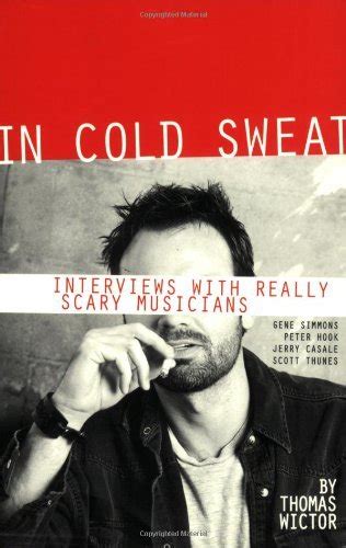 In Cold Sweat Interviews with Really Scary Musicians