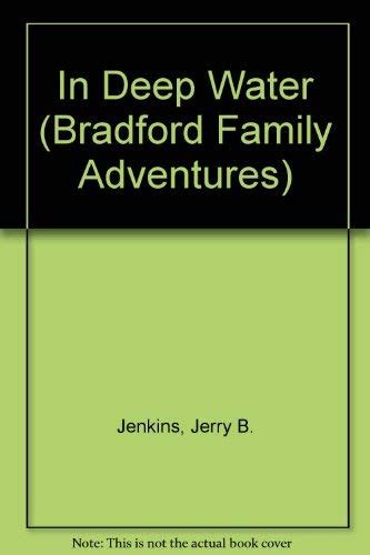 In Deep Water The Bradford Family Adventures Book 9 PDF