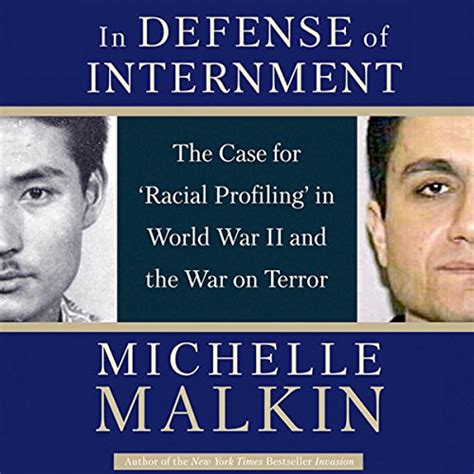 In Defense of Internment The Case for Racial Profiling in World War II and the War on Terror Kindle Editon