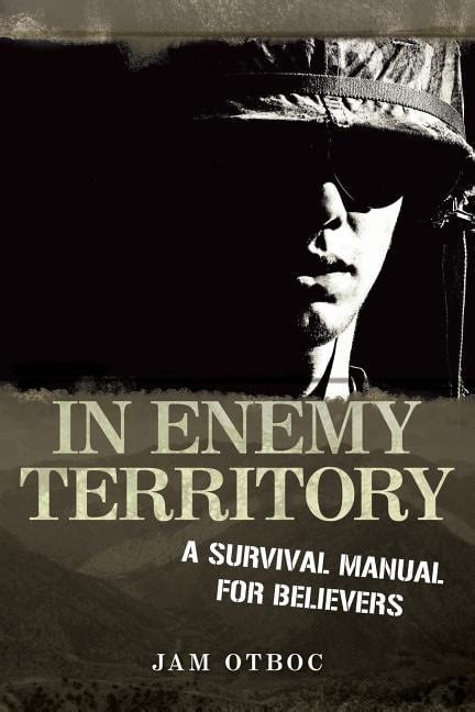 In Enemy Territory A Survival Manual For Believer Reader