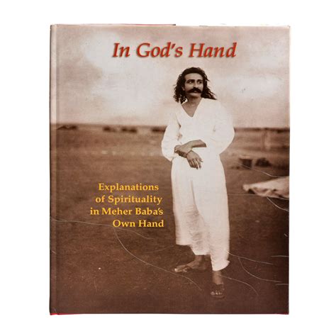In God s Hand Explanations of Spirituality in Meher Baba s Own Hand Kindle Editon
