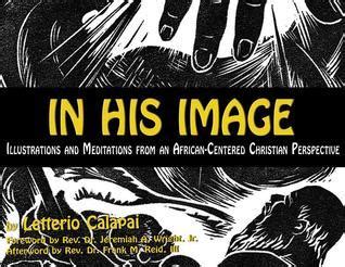 In His Image Illustrations and Meditations From an African-Centered Christian Perspective Epub