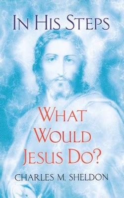 In His Steps What Would Jesus Do? PDF