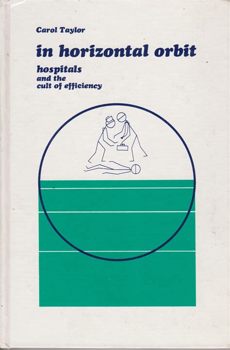 In Horizontal Orbit Hospitals and the Cult of Efficiency Doc