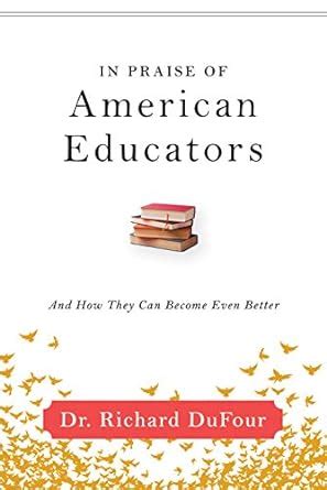 In Praise of American Educators And How They Can Become Even Better Doc