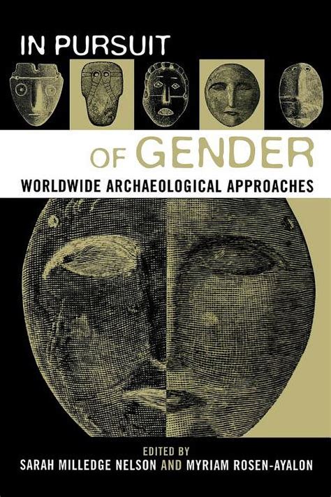 In Pursuit of Gender Worldwide Archaeological Approaches Epub