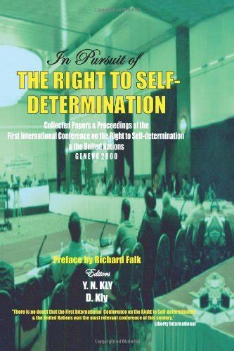 In Pursuit of the Right to Self-Determination Collected Papers of the First International Reader