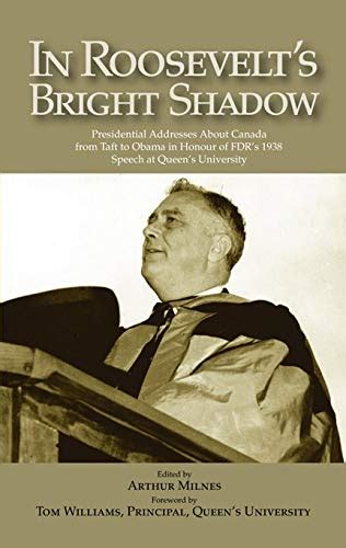 In Roosevelt's Bright Shadow: Presidential Addr Doc