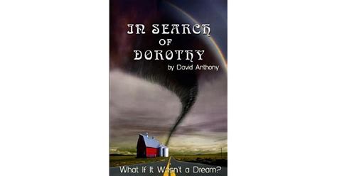 In Search of Dorothy What if it Wasn t a Dream Epub