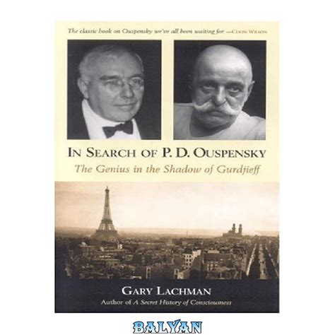 In Search of P.D. Ouspensky: The Genius in the Shadow of Gurdjieff Kindle Editon