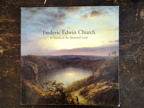 In Search of the Promised Land Paintings by Frederic Edwin Church Epub