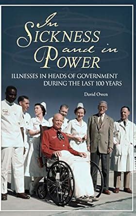 In Sickness and in Power Illnesses in Heads of Government during the Last 100 Years Kindle Editon