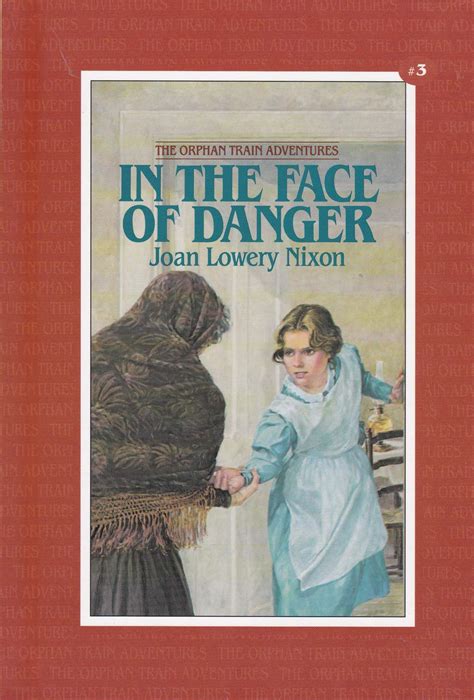 In The Face of Danger (Orphan Train Adventures) PDF