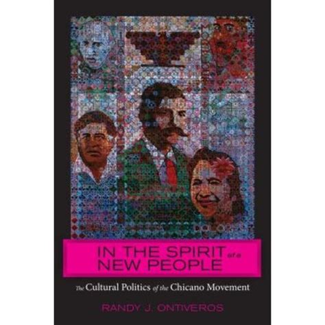 In The Spirit Of A New People The Cultural Politics Of The Chicano Movement Epub