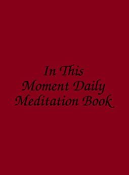 In This Moment Daily Meditation Book Reader