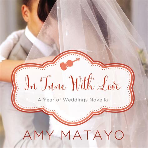 In Tune with Love An April Wedding Story A Year of Weddings Novella Reader