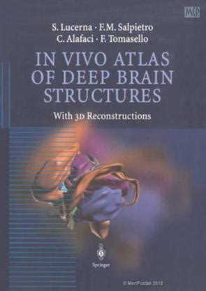 In Vivo Atlas of Deep Brain Structures With 3D Reconstructions 1st Edition Kindle Editon