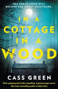 In a Cottage In a Wood The gripping new psychological thriller from the bestselling author of The Woman Next Door Kindle Editon