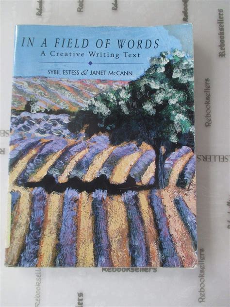 In a Field of Words A Creative Writing Text Kindle Editon