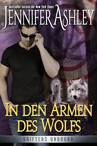 In den Armen des Wolfs Shifters Unbound German Edition Epub
