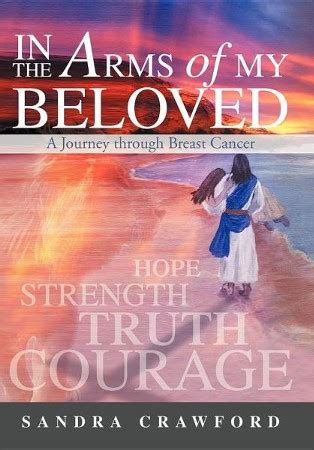 In the Arms of My Beloved A Journey through Breast Cancer PDF