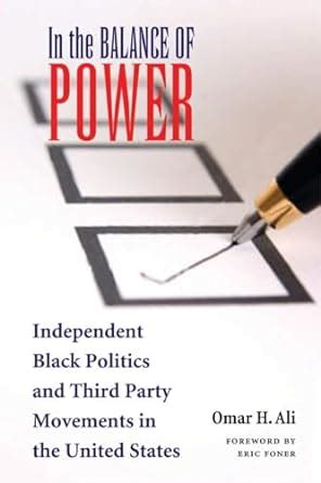 In the Balance of Power: Independent Black Politics and Third-Party Movements in the United States PDF