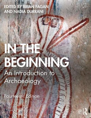 In the Beginning An Introduction to Archaeology Epub