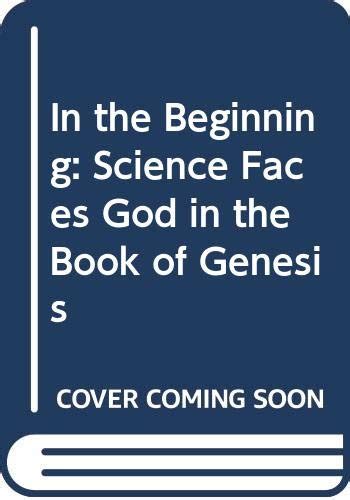 In the Beginning Science Faces God in the Book of Genesis Kindle Editon