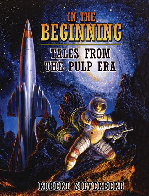 In the Beginning Tales from the Pulp Era Reader