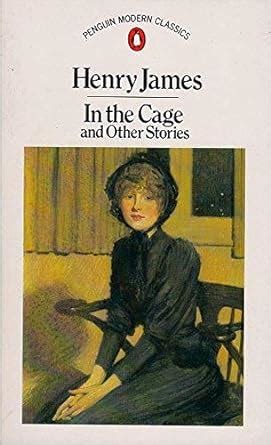 In the Cage and Other Stories Penguin Modern Classics Reader