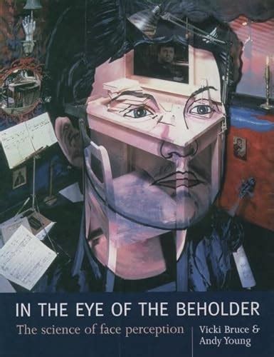 In the Eye of the Beholder The Science of Face Perception PDF