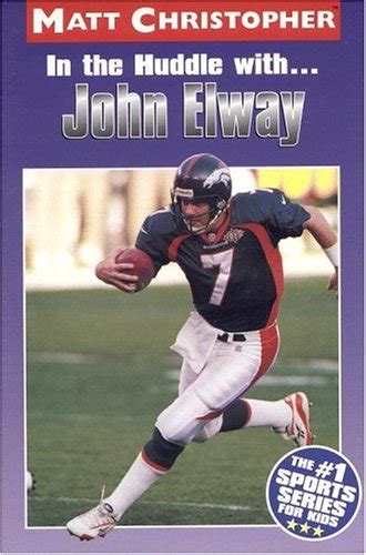 In the Huddle with John Elway Athlete Biographies