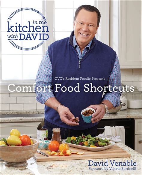 In the Kitchen with David QVC s Resident Foodie Presents Comfort Foods That Take You Home Reader