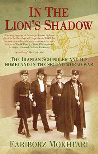 In the Lion's Shadow The Iranian Schindler and His Homeland in the Second World PDF