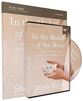 In the Middle of the Mess Study Guide Strength for This Beautiful Broken Life Epub