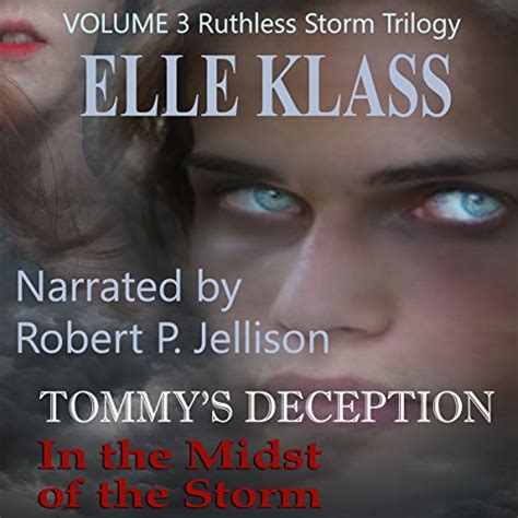 In the Midst of the Storm Tommy s Deception Ruthless Storm Trilogy Volume 3 Kindle Editon