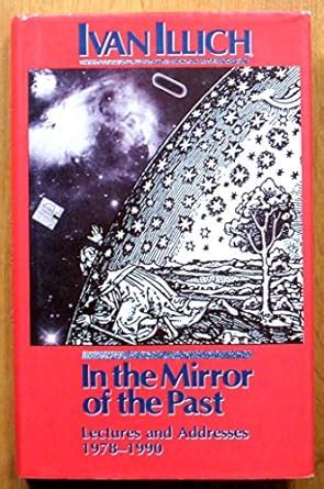 In the Mirror of the Past Lectures and Addresses 1978-1990 Reader